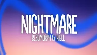 Besomorph & RIELL - Nightmare (Lyrics)