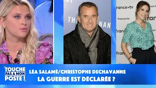 Léa Salamé/Christophe Dechavanne : la guerre est déclarée ?