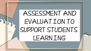 The New Normal: Assessment and Evaluation Strategy To Support Students -Vlog 6