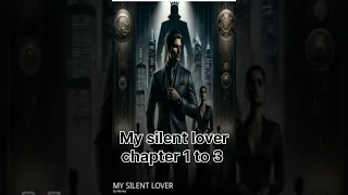 MY silent lover chapter 1 to 3 #pocketfm #mafialovestory #audiobook