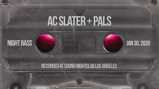 AC Slater [with Jack Beats, Petey Clicks, Hotfire & Qlank] - Live @ Night Bass (Jan 30, 2020)