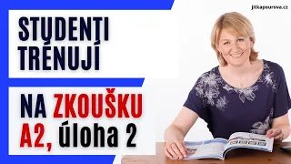 Studenti trénují na zkoušku A2, mluvení – úloha 2