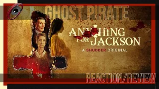 Anything for Jackson (2020) Reaction/Review on Shudder