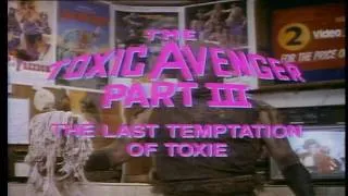 TOXIC AVENGER III - THE LAST TEMPTATION OF TOXIE (1989) HD TRAILER