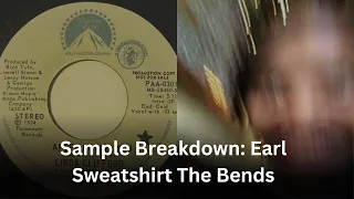 Sample Breakdown: Earl Sweatshirt - The Bends