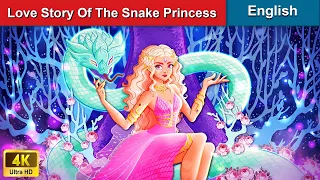 LOVE STORY Of The Snake Princess ❤️ Stories for Teenagers🌛 Fairy Tales in English | WOA Fairy Tales