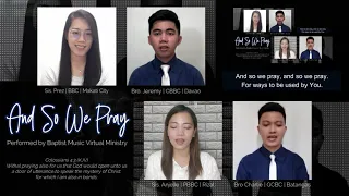And So We Pray | Baptist Music Virtual Ministry | Quartet