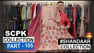 🔵Part 105 SCPK Collection |Premium Designer Kurti & Suits in Retail & Wholesale| Shandaar Collection