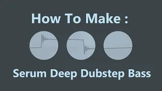 How To: Deep Dubstep Bass