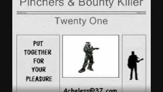 Pinchers & Bounty Killer - Twenty One