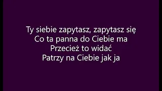 Siebie zapytasz - Sanah (tekst)