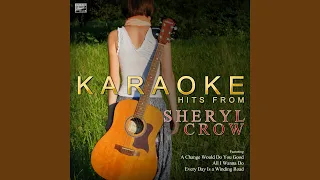 My Favorite Mistake (In the Style of Sheryl Crow) (Karaoke Version)