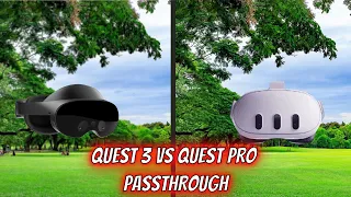 Quest 3 Passthrough vs Quest Pro - A GAME CHANGER