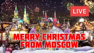 🎄Merry Christmas 2024 from MOSCOW! 🇷🇺 LIVE