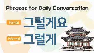 50 Korean Phrases for Daily Conversation #01 | formal/informal | Self-Study Korean