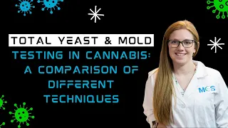 Total Yeast and Mold Testing in Cannabis: A Comparison of Different Techniques