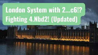 London system with 2...c6!? - Fighting the 4. Nbd2 setup (UPDATED)