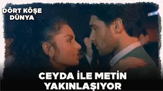 Dört Köşe Dünya Türk Filmi | Metin'le Ceyda Yakınlaşıyor