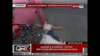 QRT: Grade 2 student, patay matapos magulungan ng bus sa Muntinlupa