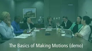 The Basics of Making Motions (demo)