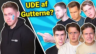 ''Smidt ud af GUTTERNE?'' m. Gutterne