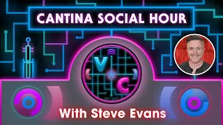 Cantina Social Hour with Steve Evans from Hasbro Star Wars & Marvel!