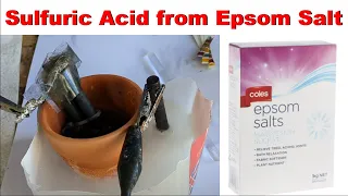 How To Make Sulfuric Acid From EPSOM SALTS!