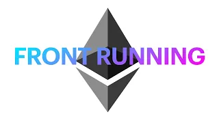 Front Running on Ethereum Basics (With Inside View of Mempool)