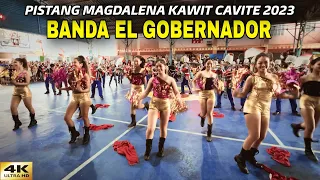 BANDA EL GOBERNADOR | Pistang Magdalena Kawit Cavite 2023 [4K]