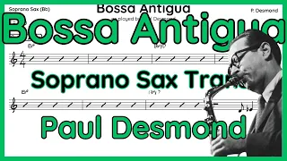 BOSSA ANTIGUA (Paul Desmond) Soprano Sax Transcription
