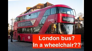 Travel across London! Getting on a bus in a powered wheelchair? Easy? Watch this and find out!