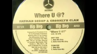 Fatman Scoop & Crooklyn Clan   Where U