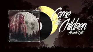 Amanda Kate - Come Little Children (From Hocus Pocus) - AUDIO ONLY