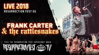 Frank Carter & The Rattlesnakes - Live at Resurrection Fest EG 2018 [Full Show]