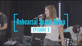 How To Set Up Your Rehearsal Space with JBL, AKG and Soundcraft: Episode 3