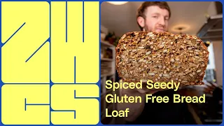 Spiced Seedy Gluten Free Bread Loaf | Zero Waste Recipe