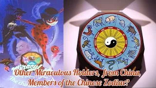 Miraculous Speculation | Other Miraculous Holders, from China, Members of the Chinese Zodiac?