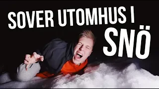 SOVER UTOMHUS EN HEL NATT