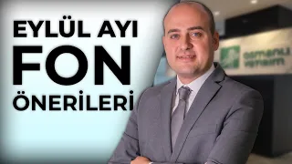 Fon Önerileri - Eylül 2022 | Hasan Hakan Tuncer