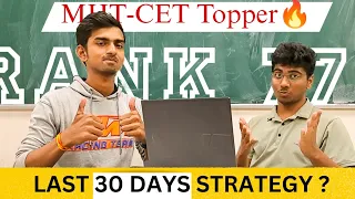 Last Month Strategy By MHT-CET Topper 🔥 | Tejas Joshi Rank - 778 | How he scored 160/200 In 2022 🤔🔥