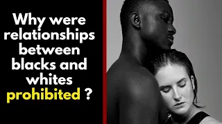 Why were marital relations between white women and black men prohibited in slavery?