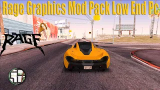 GTA San Andreas Rage - Grand Theft Auto San Andreas Graphics Mod