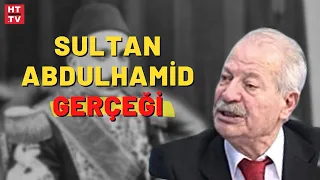 Sultan Abdulhamid nasıl bir padişahtı? (Erol Sadi Erdinç, Pelin Batu)