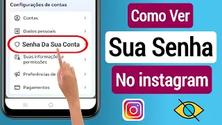 Como Ver Sua Senha Do Instagram Se Você A Esqueceu (Atualização 2023)