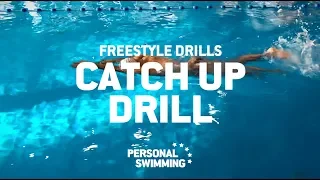 Catch Up Drill - Improve Your Freestyle With Personal Swimming