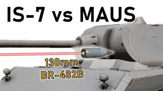 IS-7 vs MAUS | 130mm BR-482B vs The Heaviest Tank Ever Made | Armour Penetration Simulation