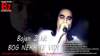 Bojan Zekić - BOG NEKA TE VIDI  █▬█ █ ▀█▀