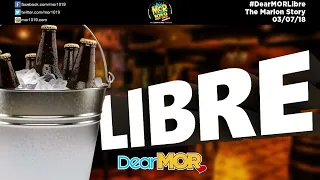 MARCH 28/2022 || Libre DEAR MOR