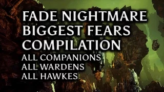 Dragon Age: Inquisition - Fade Nightmare biggest fears compilation (all companions, Wardens &Hawkes)