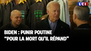 Joe Biden : punir Poutine "pour la mort qu'il répand"